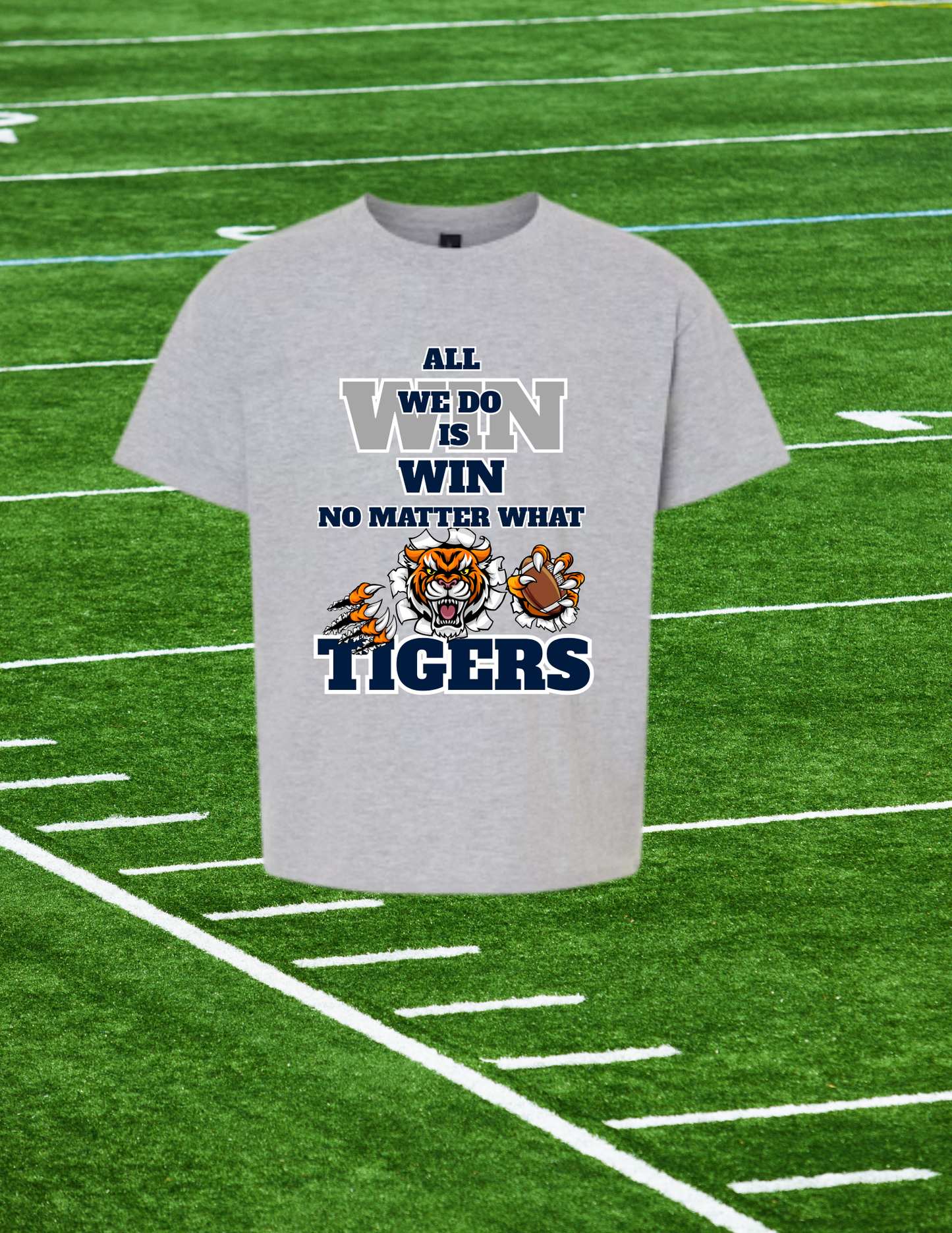 🏆 “All We Do Is Win” Tigers Football Tee – Built for Champions